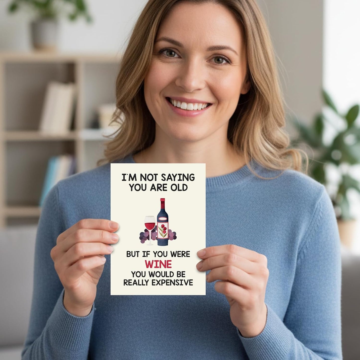 I'M NOT SAYING YOU ARE OLD - Funny Birthday Card