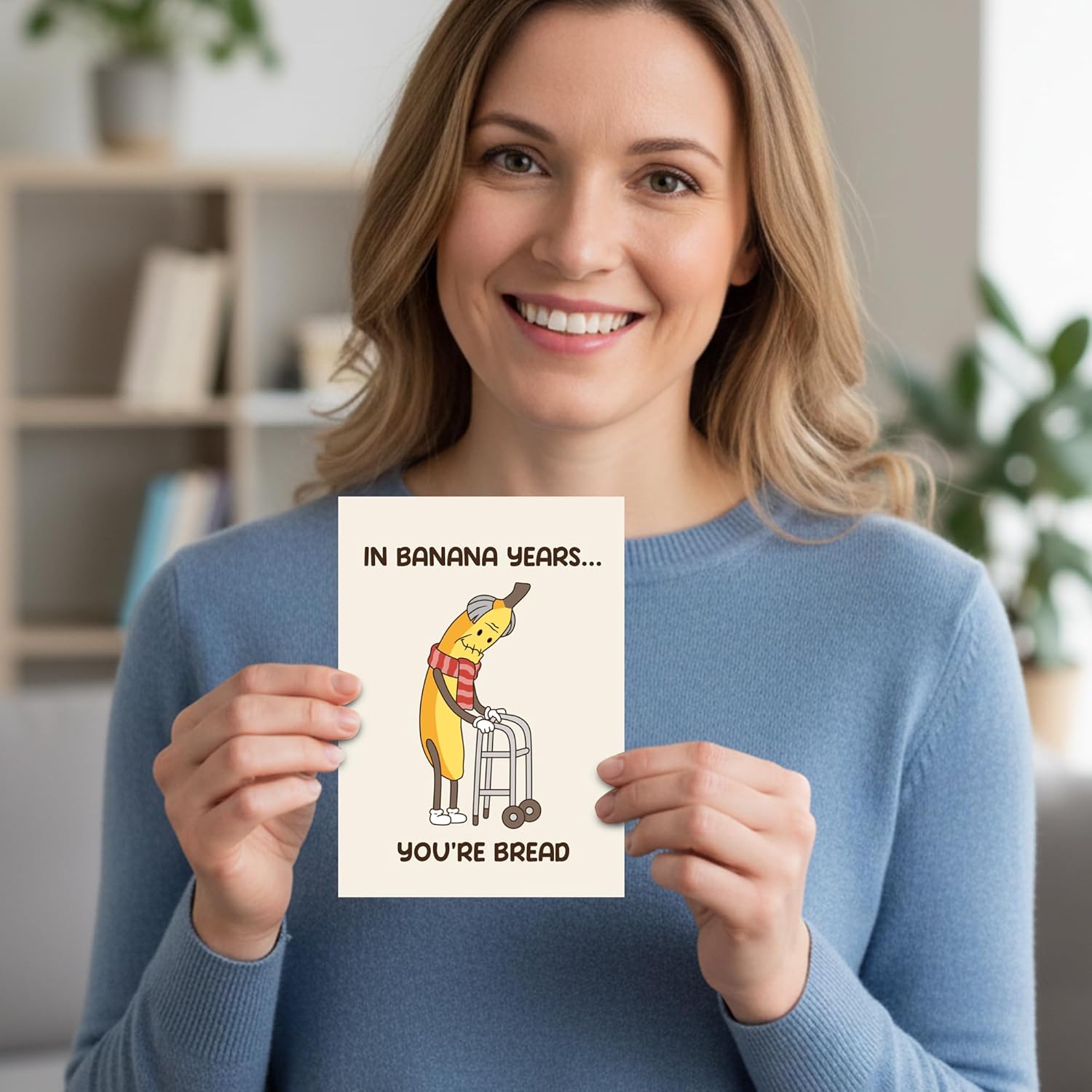 In banana years Your Bread - Funny Hilarious Birthday Card