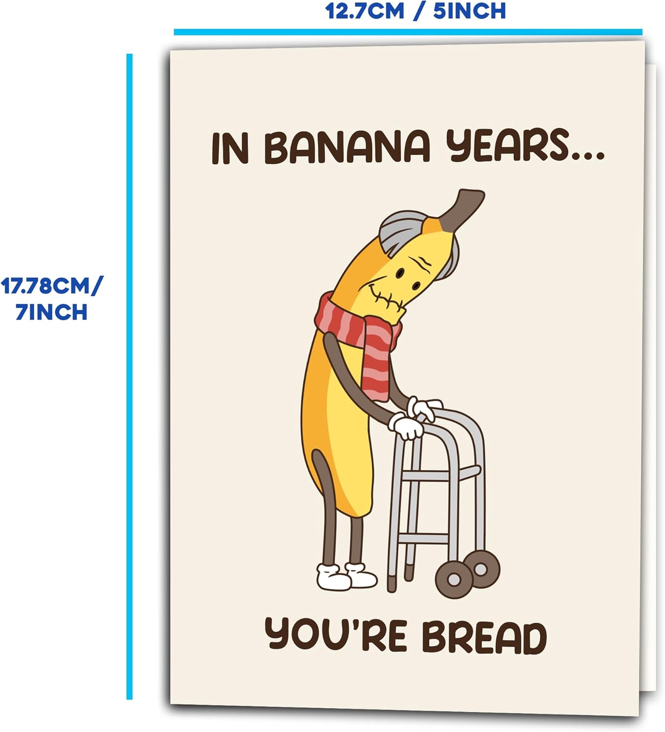In banana years Your Bread - Funny Hilarious Birthday Card