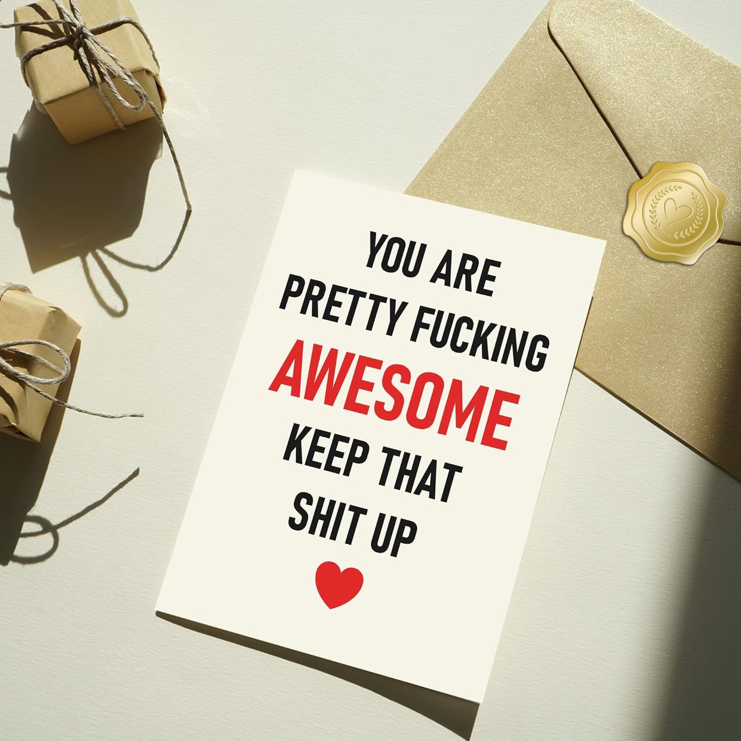 You are pretty fucking awesome - Funny Birthday Card
